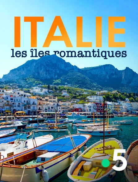 France 5 - Italie, les îles romantiques