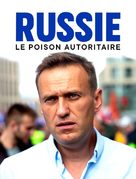 Russie, le poison autoritaire