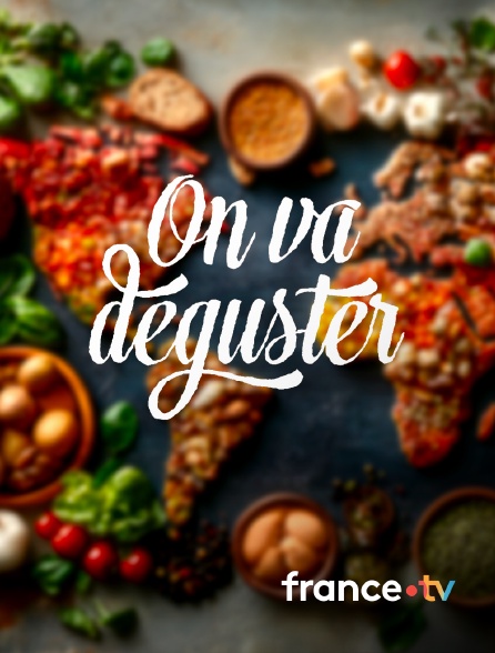 france.tv - On va déguster
