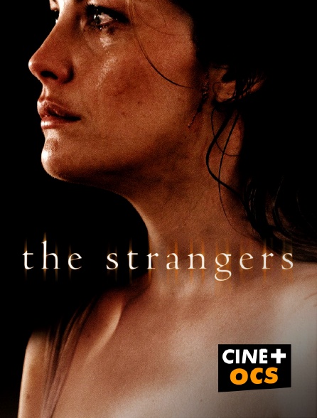 CINÉ Cinéma - The Strangers