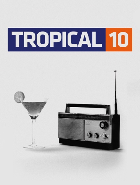 Tropical 10