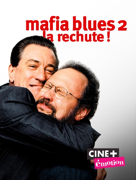 Ciné+ Emotion - Mafia Blues 2, la rechute