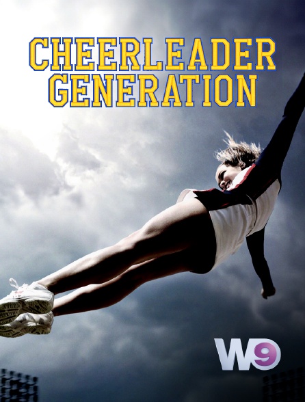 W9 - Cheerleader generation