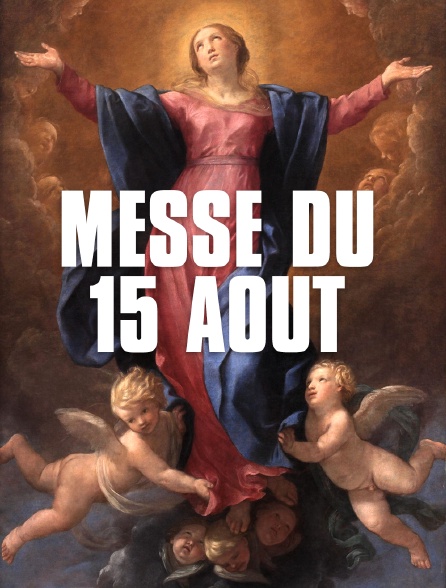 Messe du 15 août