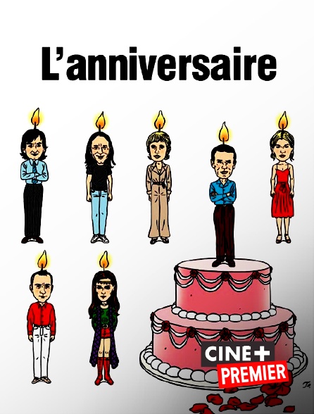 Ciné+ Premier - L'anniversaire