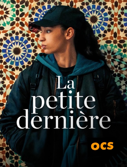 OCS - La Petite Dernière