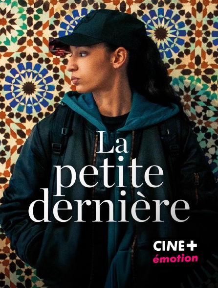 CINE+ Emotion - La Petite Dernière