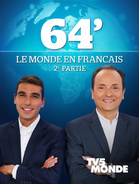 TV5MONDE - 64', le monde en français, 2e partie