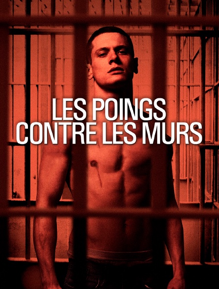 Les poings contre les murs