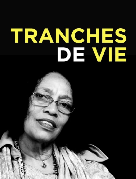 Tranches de vie