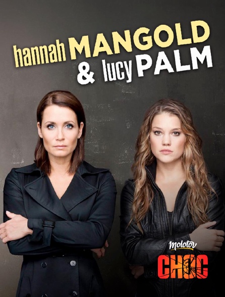 Molotov Channels CHOC - Hannah Mangold & Lucy Palm