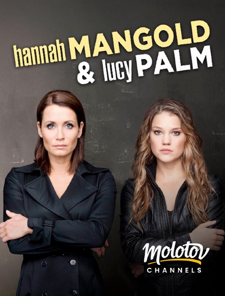 Molotov channels - Hannah Mangold & Lucy Palm