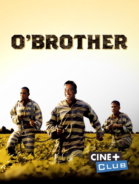 Ciné+ Club - O'Brother