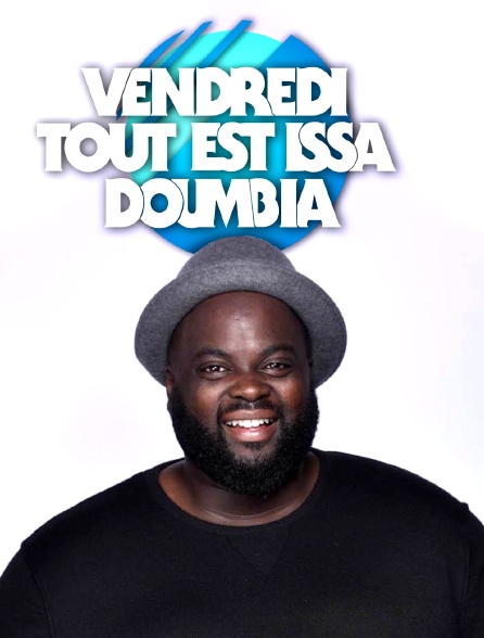 Vendredi, tout est Issa Doumbia