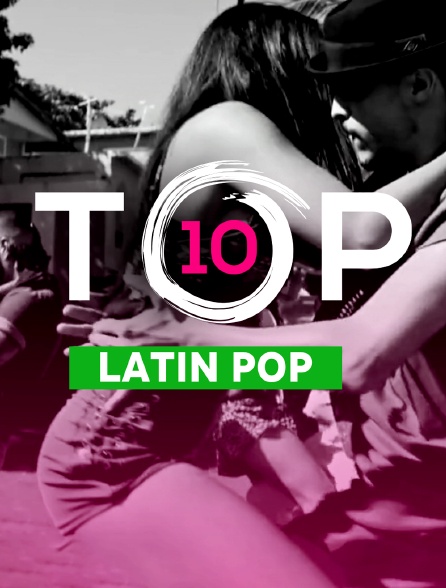 Top 10 Latin Pop