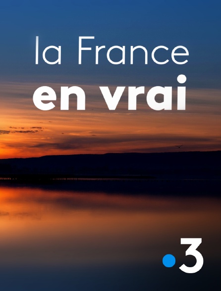 France 3 - La France en vrai