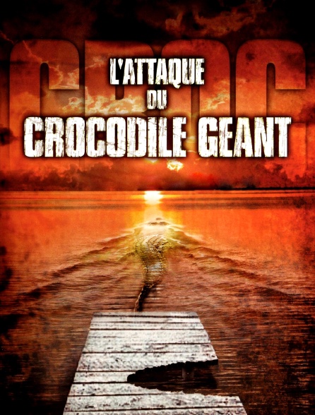 L'attaque du crocodile géant