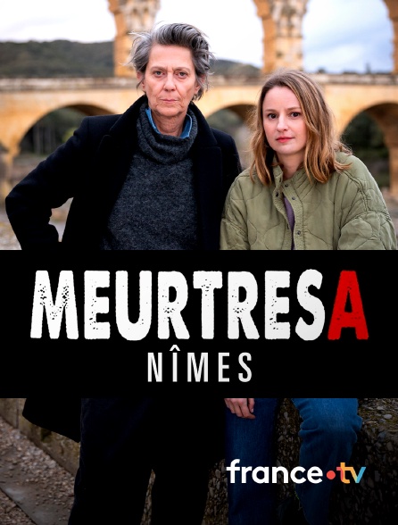 france.tv - Meurtres à Nîmes