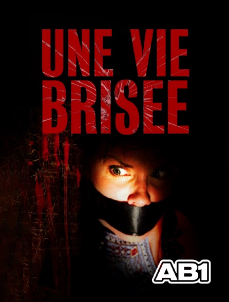 AB 1 - Une vie brisée en replay