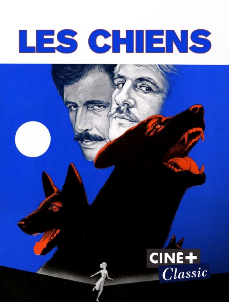 Ciné+ Classic - Les chiens