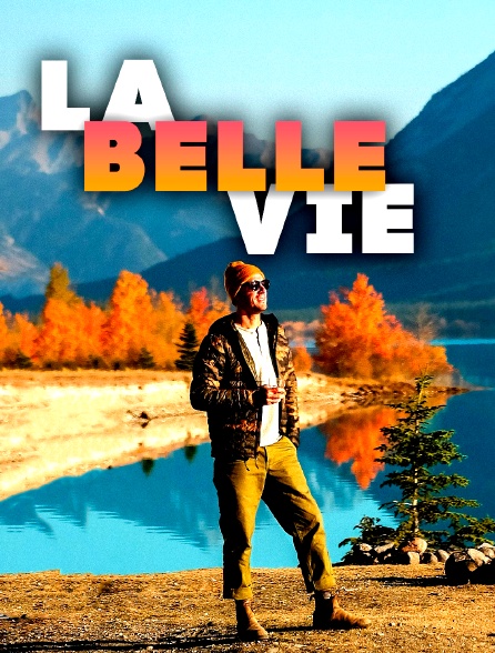 La belle vie