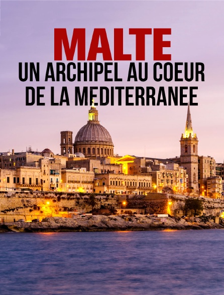 Malte, un archipel au coeur de la Méditerranée