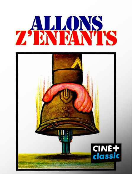 CINE+ Classic - Allons z'enfants