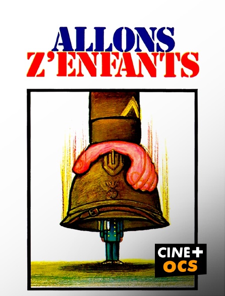 CINÉ Cinéma - Allons z'enfants