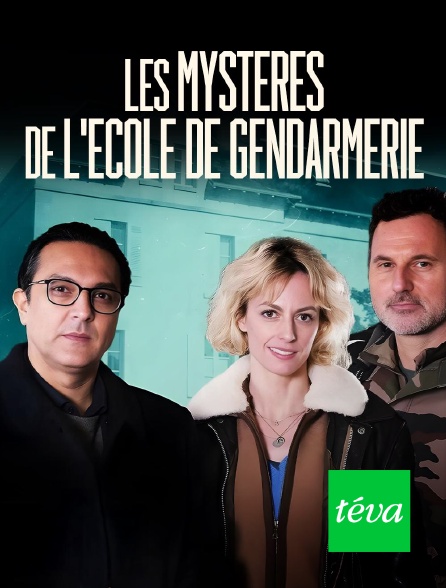 Téva - Les mystères de l'école de gendarmerie en replay
