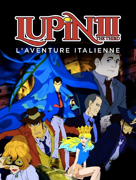 Lupin III : Partie IV - L'aventure italienne