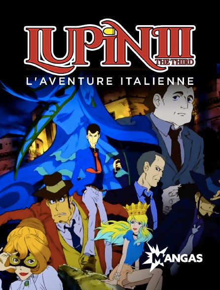 Mangas - Lupin III : Partie IV - L'aventure italienne