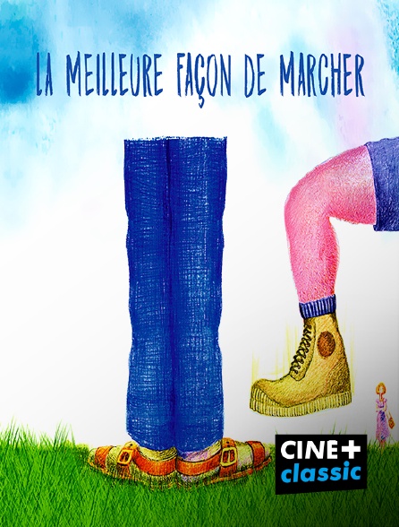 CINE+ Classic - La meilleure façon de marcher