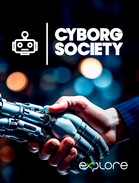 EXPLORE - Cyborg Society
