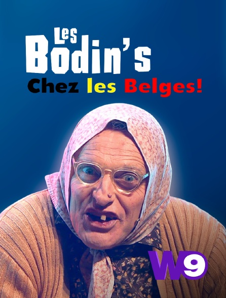 W9 - Les Bodin's chez les Belges