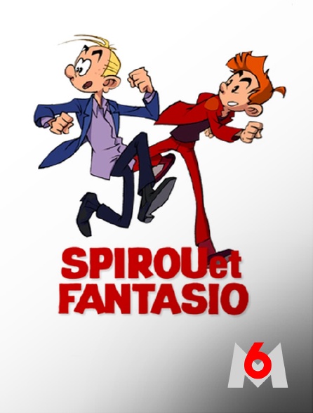 M6 - Spirou et Fantasio