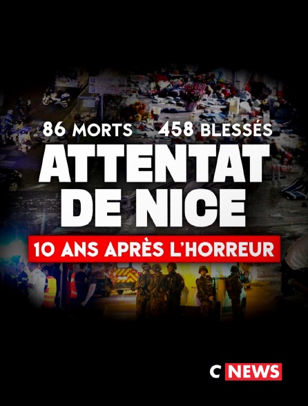 CNEWS - Attentat de Nice : 10 ans après l'horreur