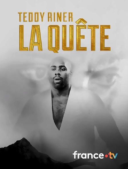 France.tv - Teddy Riner, la quête