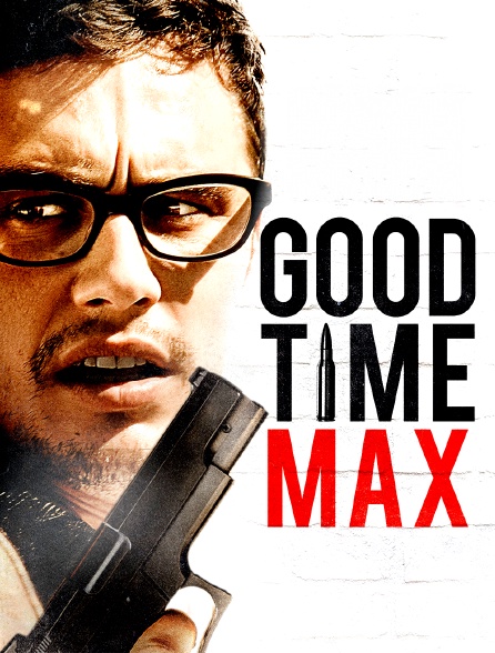 Good Time Max