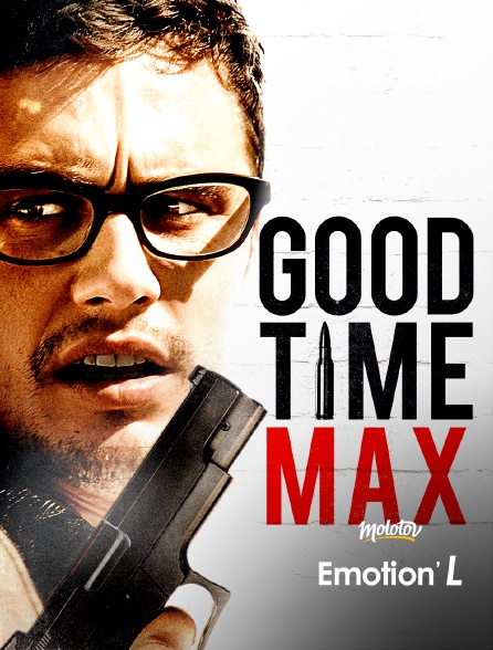Emotion'L - Good Time Max
