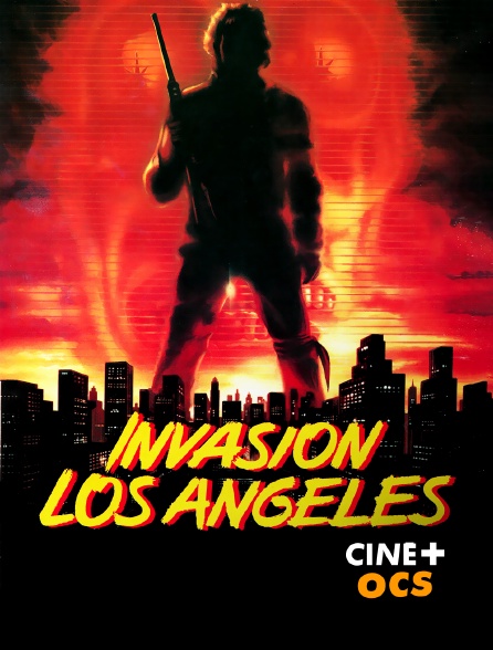 CINÉ Cinéma - Invasion Los Angeles