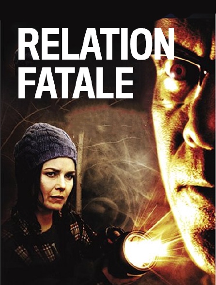 Relation fatale