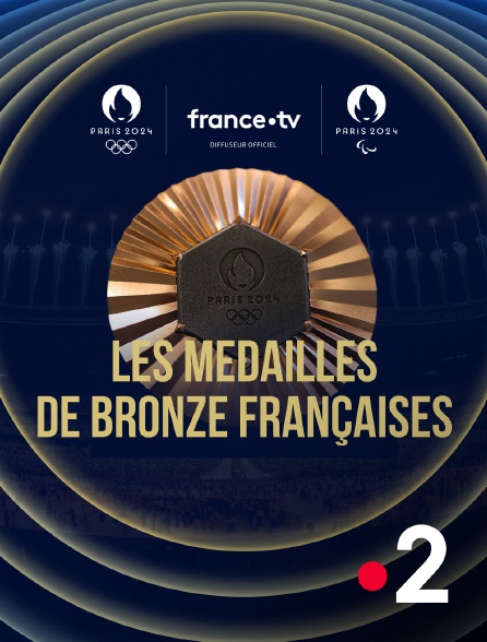 France 2 - Paris 2024 - Les médailles de bronze françaises