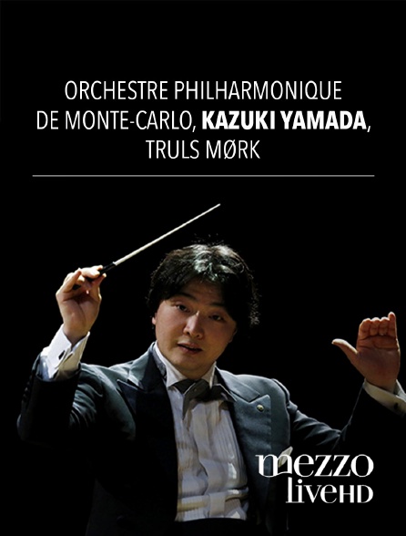 Mezzo Live HD - Orchestre Philharmonique de Monte-Carlo, Kazuki Yamada, Truls Mørk