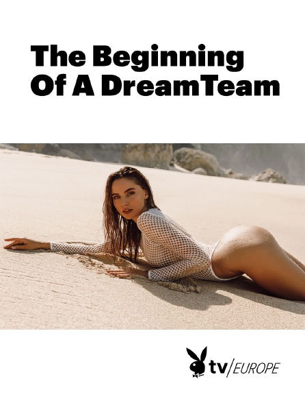 Playboy TV - The Beginning Of A DreamTeam
