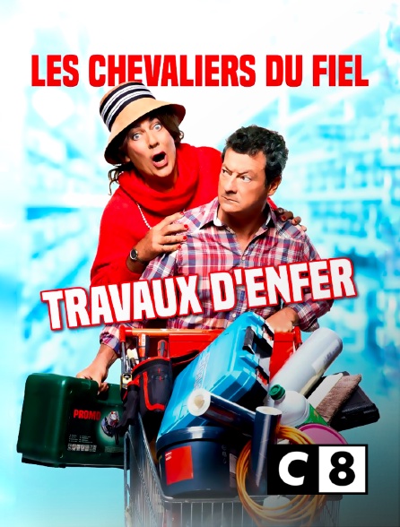 C8 - Les Chevaliers du fiel : Travaux d'enfer