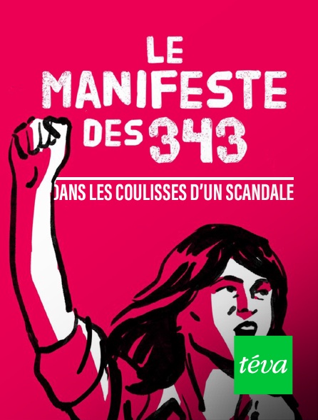 Téva - Manifeste des 343, dans les coulisses d'un scandale