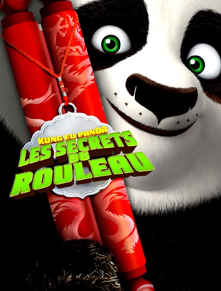 Kung Fu Panda : les secrets du rouleau