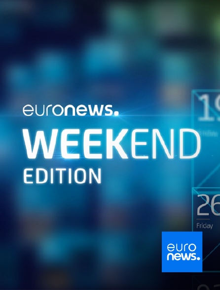 Euronews - Euronews Week-End