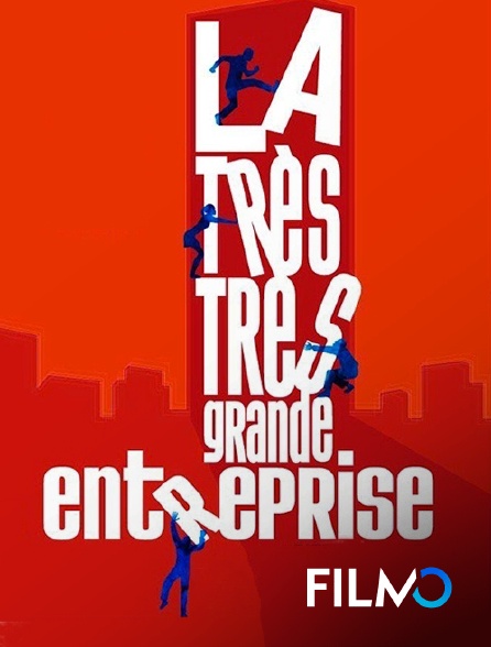 FilmoTV - La très très grande entreprise