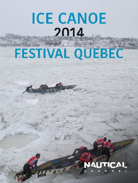 Nautical Channel - Ice Canoe Carnival Quebec